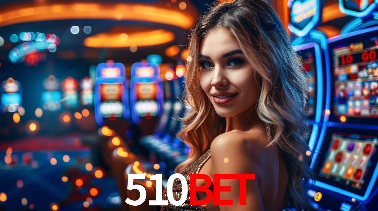 Bonus Features 510bet